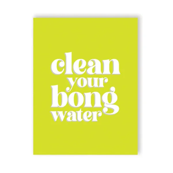 Bong Water 420 Greeting Card