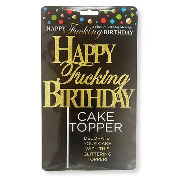 Happy Fucking Birthday Cake Topper - Gold