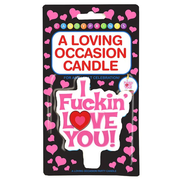 I Fuckin' Love You Party Candle