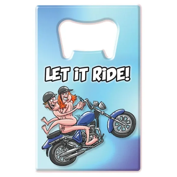 Let It Ride Bottle Opener – Novelty