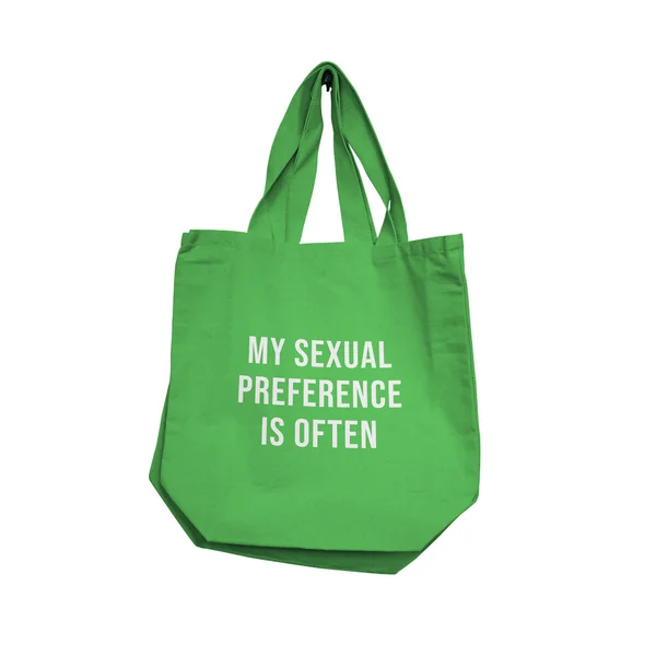 Reusable Totes – My Sexual Preference is Often – Green