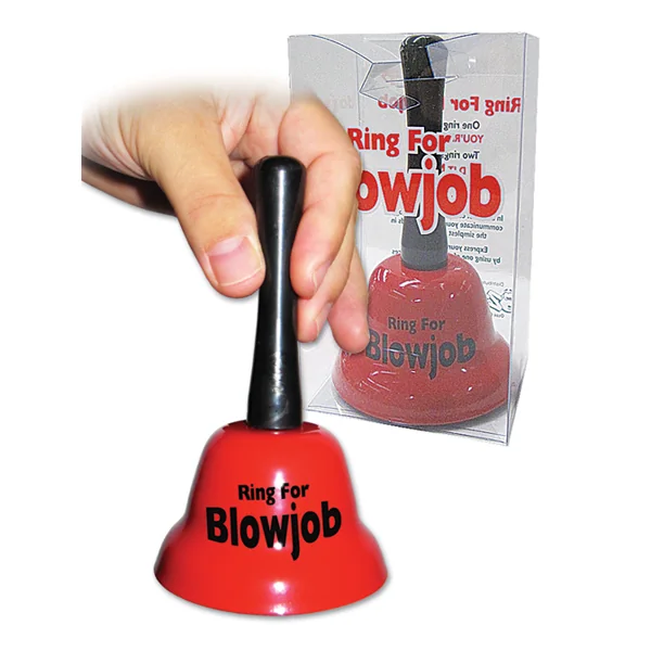RING FOR BLOW JOB BELL (out end Aug)