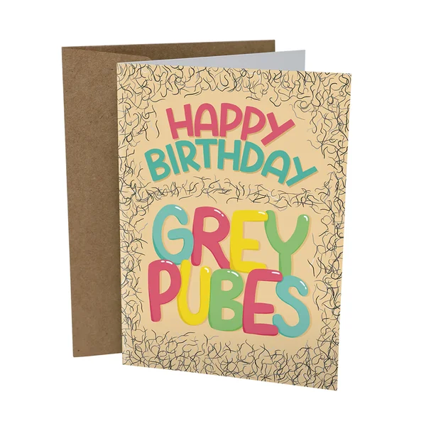 Sleazy Greetings – Happy Birthday Grey Pubes Card