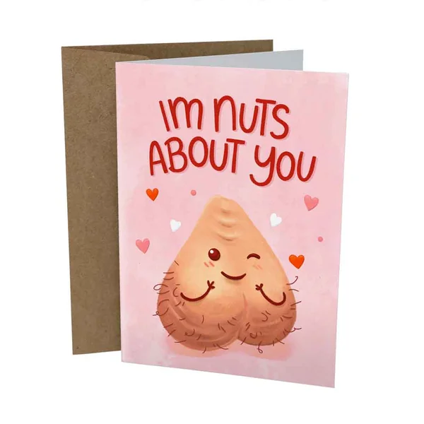 Sleazy Greetings – I’m Nuts About You Card