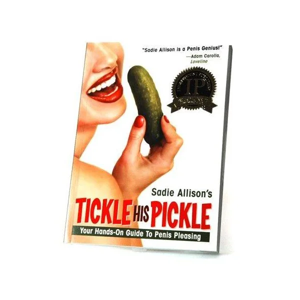 TICKLE HIS PICKLE