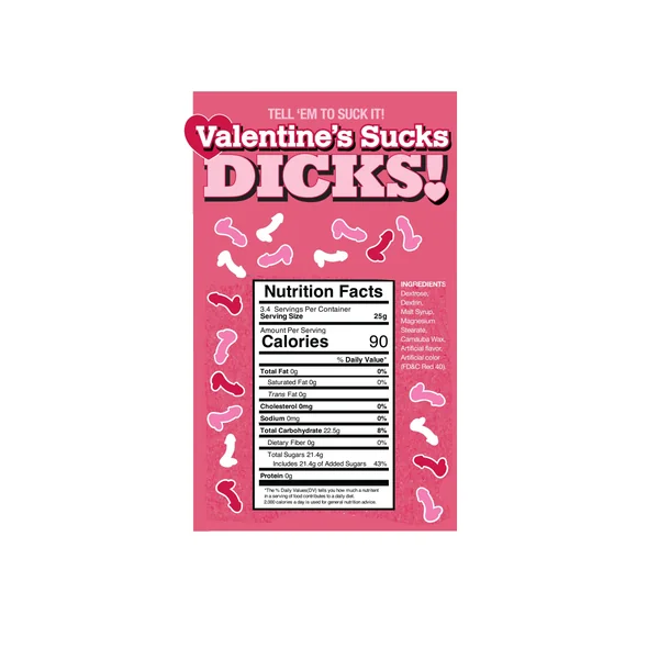 VALENTINE’S SUCKS DICKS 3OZ BAG